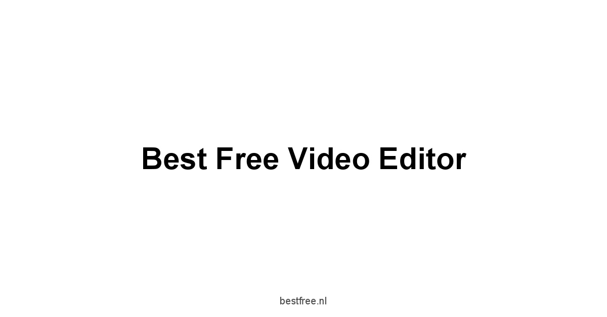 Best Free Video Editor