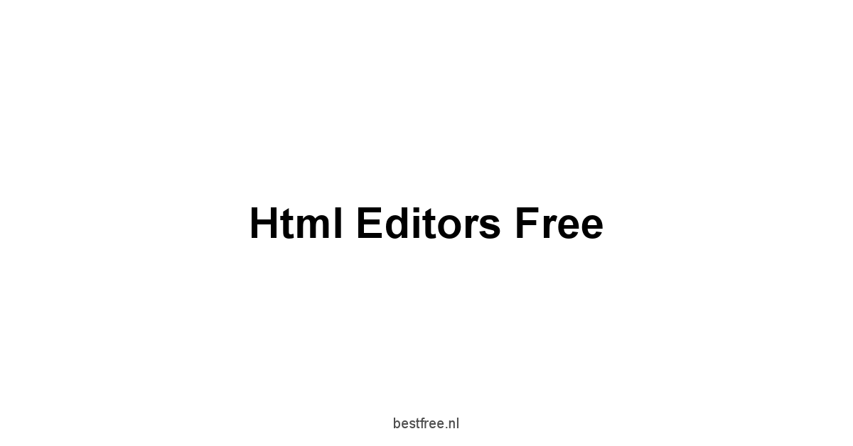 Html Editors Free