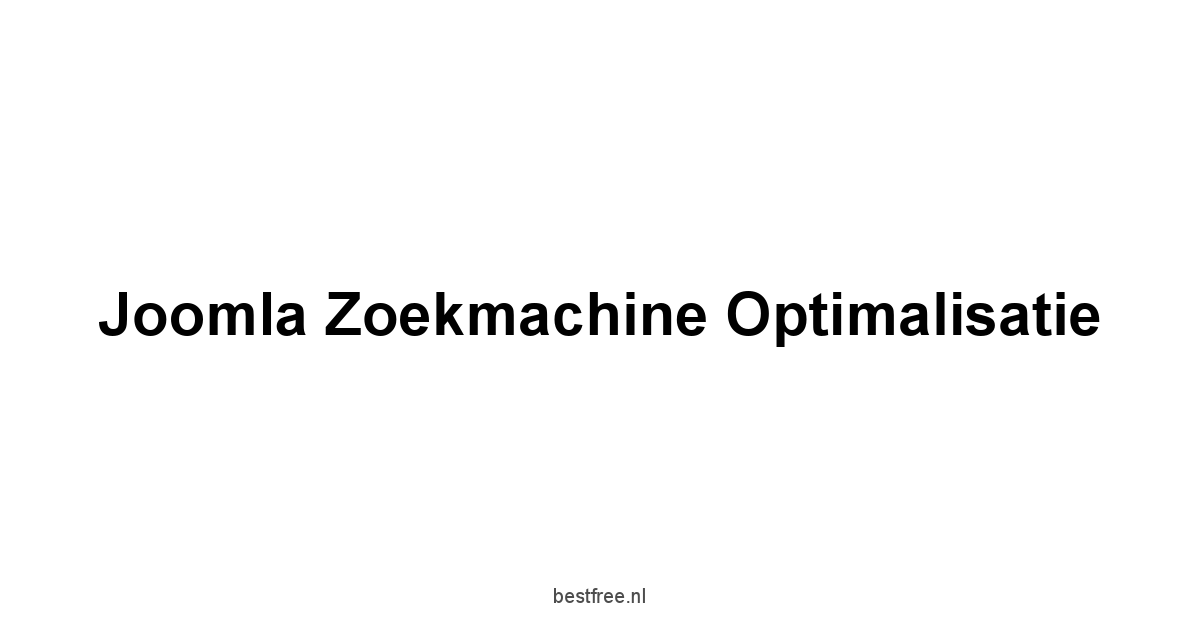 Joomla Zoekmachine Optimalisatie